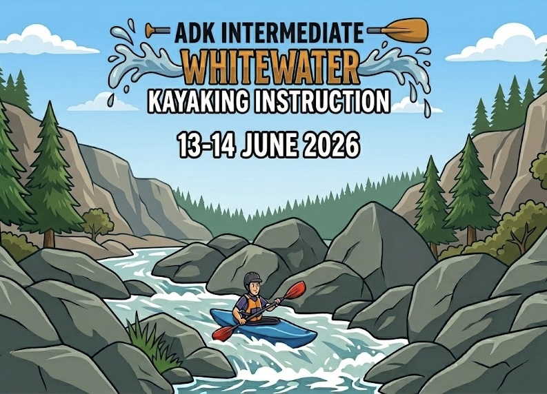 ADK Novice/Intermediate Whitewater Kayak Instruction